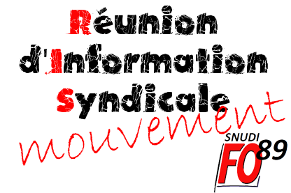 Réunion d’Information Syndicale – spéciale mouvement